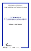 Couverture du livre « Les politiques à l'épreuve des sociologues » de Pierre Vendassi et Yamina Meziani aux éditions Editions L'harmattan