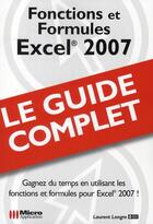 Couverture du livre « Fonctions et formules Excel 2007 » de Laurent Longre aux éditions Ma