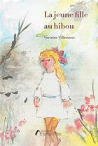 Couverture du livre « La jeune fille au hibou » de Verveine Villeneuve aux éditions Amalthee