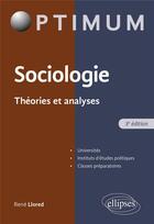Couverture du livre « Sociologie : théories et analyses » de Rene Llored aux éditions Ellipses