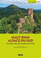 Couverture du livre « Haut-Rhin Alsace du Sud (3e édition) » de Jean-Philippe Perrusson aux éditions Glenat