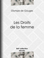 Couverture du livre « Les Droits de la femme » de Olympe De Gouges aux éditions Epagine