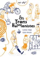 Couverture du livre « Qui sont les transhumanistes ? » de Florence Pinaud et Elodie Perrotin aux éditions Ricochet