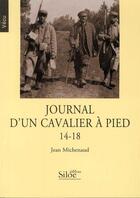 Couverture du livre « Journal d'un cavalier à pied 14-18 » de Jean Michenaud aux éditions Siloe Sype