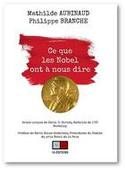 Couverture du livre « Ce que les Nobel ont à vous dire » de Mathilde Aubinaud et Philippe Branche aux éditions Va Press
