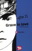 Couverture du livre « Grave in love ; Corentin » de Florence Hinckel aux éditions Talents Hauts