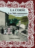 Couverture du livre « La Corse ; les 360 communes » de Frederic Bertocchini aux éditions Delattre