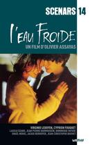 Couverture du livre « L'eau froide ; scénario du film » de Olivier Assayas aux éditions Lettmotif