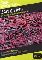 Couverture du livre « Tout savoir sur... ; l'art du lien ; le nouvel humanisme connecté » de Eva Maria Matesanz aux éditions Kawa