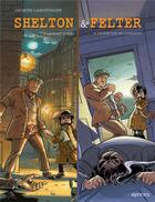 Couverture du livre « Shelton & Felter : coffret vol.1 : Tomes 1 et 2 » de Jacques Lamontagne aux éditions Kennes Editions
