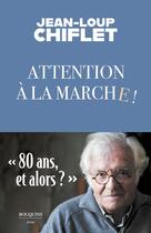 Couverture du livre « Attention à la marche » de Jean-Loup Chiflet aux éditions Bouquins