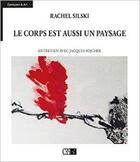 Couverture du livre « Le corps est aussi un paysage » de Silski/Sojcher aux éditions Du Cep