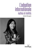 Couverture du livre « L'adoption internationale : mythes et réalités » de Joohee Bourgain aux éditions Anacaona