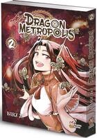 Couverture du livre « Dragon metropolis Tome 2 » de Barz Jr. aux éditions Chatto Chatto