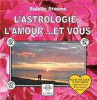 Couverture du livre « L'astrologie, l'amour... et vous » de Eulalie Steens aux éditions Books On Demand