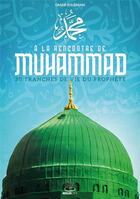 Couverture du livre « À la rencontre de Muhammad » de Omar Suleiman aux éditions Muslim City
