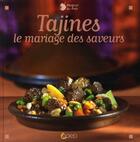 Couverture du livre « Tajines, le mariage des saveurs » de Ghizlane Tijani aux éditions Saep