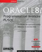 Couverture du livre « Oracle 8i ; Programmation Avancee Pl-Sql » de Scott Urman aux éditions Campuspress