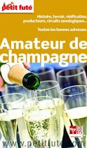 Couverture du livre « GUIDE PETIT FUTE ; THEMATIQUES : amateur de champagne (édition 2014) » de Collectif Petit Fute aux éditions Petit Fute