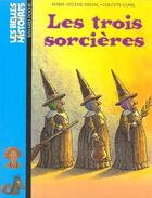 Couverture du livre « Trois Sorcieres (Les) Relookage » de  aux éditions Bayard Jeunesse