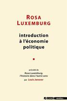 Couverture du livre « Introduction à l'économie politique » de Rosa Luxemburg aux éditions Agone
