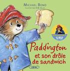 Couverture du livre « Paddington et son drôle de sandwich » de Michael Bond et Robert W. Alley aux éditions Michel Lafon