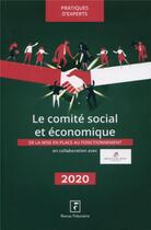 Couverture du livre « Le comité social et économique (édition 2020) » de Revue Fiduciaire aux éditions Revue Fiduciaire