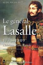 Couverture du livre « Le Général Lasalle 1775-1809 : L'héritage d'une légende » de Aude Nicolas aux éditions Giovanangeli Artilleur
