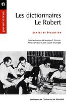 Couverture du livre « Les dictionnaires le robert - genese et evolution » de Boulanger/Cormier aux éditions Les Presses De L'universite De Montreal