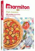 Couverture du livre « Fait maison ; les meilleures recettes marmiton » de  aux éditions Play Bac