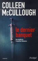 Couverture du livre « Le dernier banquet » de Colleen Mccullough aux éditions Archipel