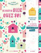 Couverture du livre « Se sentir bien chez soi » de Beatrice Saurin aux éditions Bien Dans Ma Vie