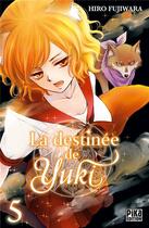Couverture du livre « La destinée de Yuki Tome 5 » de Hiro Fujiwara aux éditions Pika