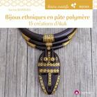 Couverture du livre « Bijoux ethniques en pâte polymère » de Karine Barrera aux éditions Creapassions.com
