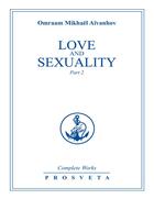 Couverture du livre « Complete works, love and sexuality, vol. 15 » de Aivanhov O. aux éditions Editions Prosveta