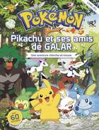 Couverture du livre « Pokemon - cherche-et-trouve - pikachu et ses amis de galar » de The Pokemon Company aux éditions Les Livres Du Dragon D'or