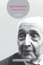 Couverture du livre « Jean carbonnier, l'homme et l'oeuvre » de Raymond Verdier aux éditions Presses Universitaires De Paris Nanterre