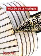 Couverture du livre « Musee de la musique (francais) » de  aux éditions Beaux Arts Editions