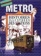 Couverture du livre « Metro Histoires Des Stations » de Game Philippe aux éditions De Lodi