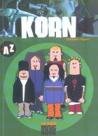 Couverture du livre « Korn de a à z » de Sebastien Paquet aux éditions L'express