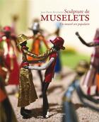 Couverture du livre « Sculpture de muselets, un nouvel art populaire » de Jean-Pierre Boudinet aux éditions Francois Baudez