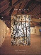 Couverture du livre « Georges rousse musees de chateauroux » de Philippe Piguet aux éditions Joca Seria
