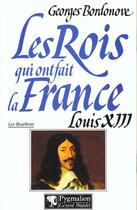 Couverture du livre « Louis xiii br » de Georges Bordonove aux éditions Pygmalion