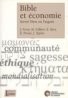 Couverture du livre « Bible et économie ; servir Dieu ou l'argent » de Mies Fr. aux éditions Pu De Namur