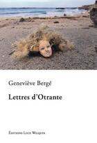 Couverture du livre « Lettres d'otrante » de Genevieve Berge aux éditions Luce Wilquin