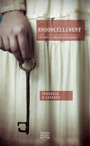 Couverture du livre « Crimes et réincarnations ; ensorcellement » de Fredrick D' Anterny aux éditions Éditions Michel Quintin