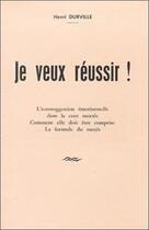 Couverture du livre « Je veux reussir » de Henri Durville aux éditions Librairie Du Magnetisme