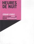 Couverture du livre « Heures de nuit » de Chias/Isabel-Mignot aux éditions Le Miroir Qui Fume