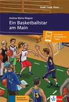 Couverture du livre « Ein basketballstar am main ; allemand ; A1 » de  aux éditions La Maison Des Langues