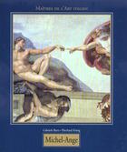 Couverture du livre « Les Maitres De L'Art Italien ; Michel-Ange » de Gabriele Bartz et Eberhard Konig aux éditions Konemann
